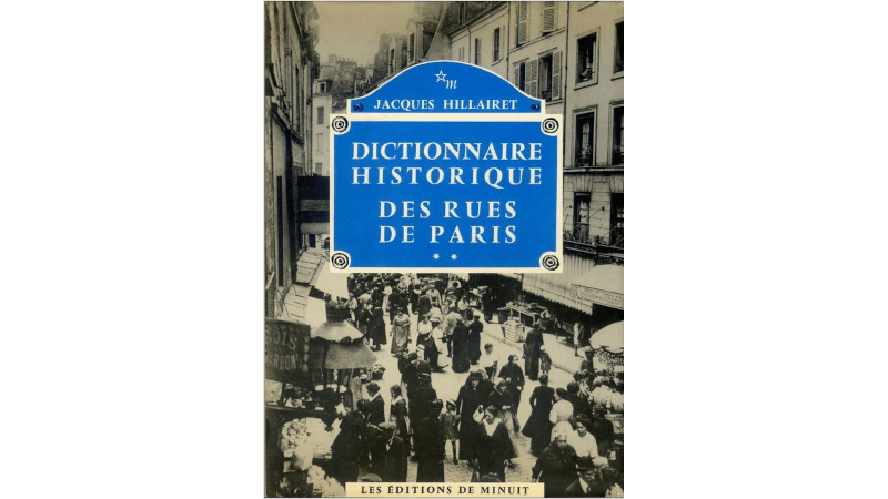 Dictionnaire historique des rues de Paris